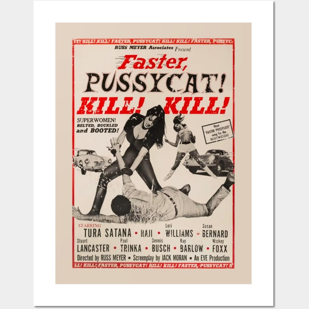 Faster Pussycat 1965 Kill Kill Wall Art by THEBATIK